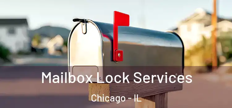 Mailbox Lock Services Chicago - IL